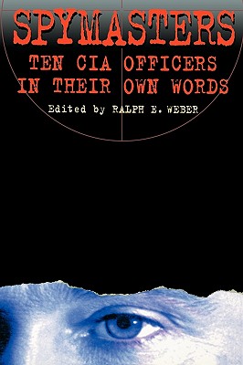 Immagine del venditore per Spymasters: Ten CIA Officers in Their Own Words (Paperback or Softback) venduto da BargainBookStores