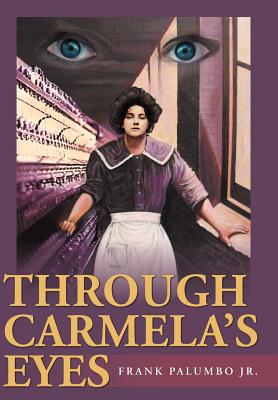 Bild des Verkufers fr Through Carmela's Eyes (Hardback or Cased Book) zum Verkauf von BargainBookStores