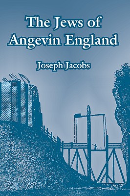 Bild des Verkufers fr The Jews of Angevin England (Paperback or Softback) zum Verkauf von BargainBookStores