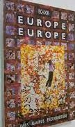 Imagen del vendedor de Europe, Europe - Forays into a Continent a la venta por Boobooks