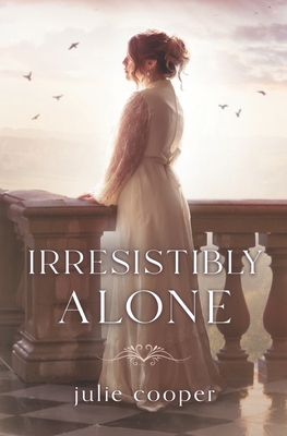 Seller image for Irresistibly Alone: A novella length variation of Jane Austen's Pride and Prejudice (Paperback or Softback) for sale by BargainBookStores