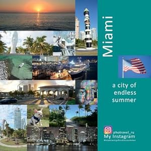 Imagen del vendedor de Miami: A City of Endless Summer: A Photo Travel Experience (Paperback or Softback) a la venta por BargainBookStores