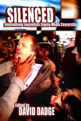 Bild des Verkufers fr Silenced: International Journalists Expose Media Censorship (Hardback or Cased Book) zum Verkauf von BargainBookStores