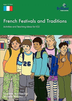Seller image for French Festivals and Traditions - Activities and Teaching Ideas for KS3 (Paperback or Softback) for sale by BargainBookStores