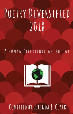 Image du vendeur pour Poetry Diversified 2018: A Human Experience Anthology (Paperback or Softback) mis en vente par BargainBookStores