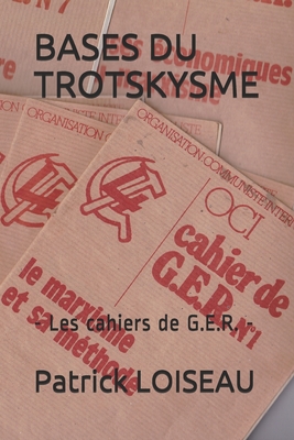 Image du vendeur pour Bases Du Trotskysme: - Les cahiers de G.E.R. - (Paperback or Softback) mis en vente par BargainBookStores