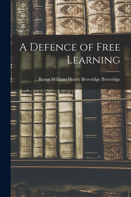 Immagine del venditore per A Defence of Free Learning (Paperback or Softback) venduto da BargainBookStores