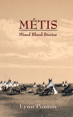 Seller image for Metis: Mixed Blood Stories (Hardback or Cased Book) for sale by BargainBookStores