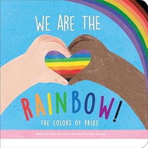 Seller image for We Are the Rainbow! the Colors of Pride (Board Book) for sale by BargainBookStores