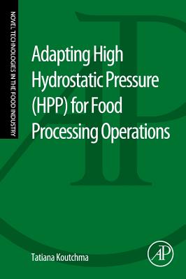 Seller image for Adapting High Hydrostatic Pressure (Hpp) for Food Processing Operations (Paperback or Softback) for sale by BargainBookStores