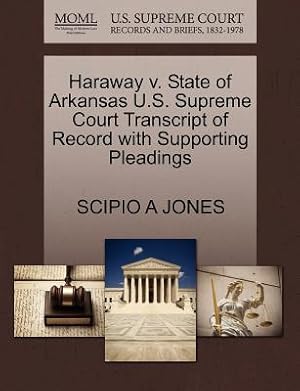 Seller image for Haraway V. State of Arkansas U.S. Supreme Court Transcript of Record with Supporting Pleadings (Paperback or Softback) for sale by BargainBookStores