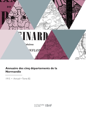 Seller image for Annuaire Des Cinq D�partements de la Normandie (Paperback or Softback) for sale by BargainBookStores