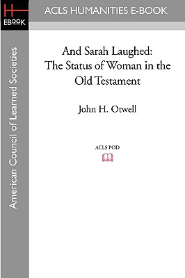 Seller image for And Sarah Laughed: The Status of Woman in the Old Testament (Paperback or Softback) for sale by BargainBookStores