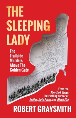 Imagen del vendedor de The Sleeping Lady: The Trailside Murders Above the Golden Gate (Paperback or Softback) a la venta por BargainBookStores