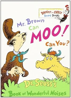 Bild des Verkufers fr Mr. Brown Can Moo! Can You?: Dr. Seuss's Book of Wonderful Noises (Bright & Early Board Books(TM)) zum Verkauf von WeBuyBooks