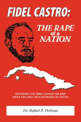 Imagen del vendedor de Fidel Castro: The Rape of a Nation (Paperback or Softback) a la venta por BargainBookStores