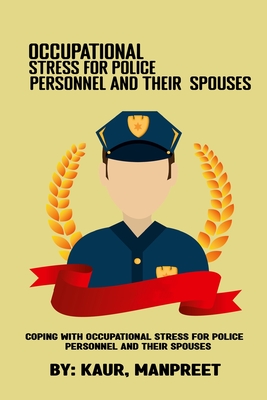 Imagen del vendedor de Coping with occupational stress for police personnel and their spouses (Paperback or Softback) a la venta por BargainBookStores