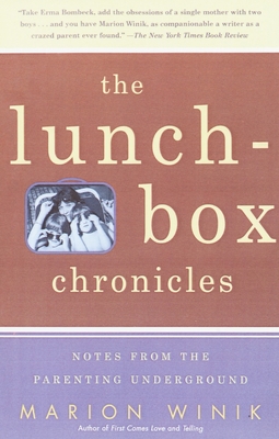 Seller image for The Lunch-Box Chronicles: Notes from the Parenting Underground (Paperback or Softback) for sale by BargainBookStores