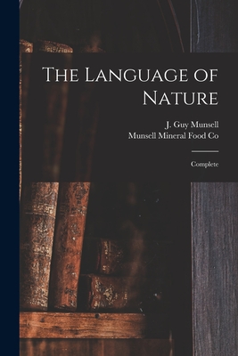 Imagen del vendedor de The Language of Nature: Complete (Paperback or Softback) a la venta por BargainBookStores