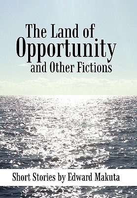 Seller image for The Land of Opportunity and Other Fictions: Short Stories (Paperback or Softback) for sale by BargainBookStores