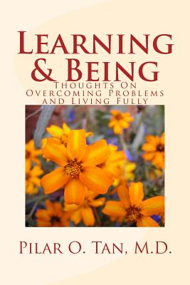 Immagine del venditore per Learning and Being: Thoughts On Overcoming Problems and Living Fully (Paperback or Softback) venduto da BargainBookStores