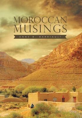 Seller image for Moroccan Musings (Hardback or Cased Book) for sale by BargainBookStores