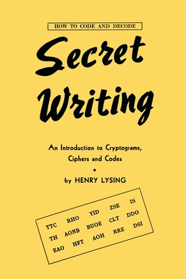 Immagine del venditore per Secret Writing: An Introduction to Cryptograms, Ciphers and Codes (Paperback or Softback) venduto da BargainBookStores