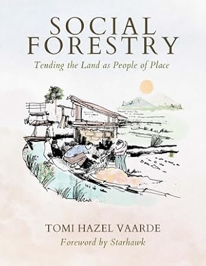 Seller image for Social Forestry: Tending the Land as People of Place (Paperback or Softback) for sale by BargainBookStores