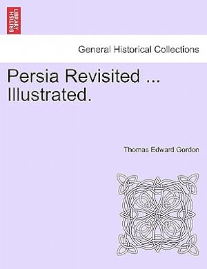 Imagen del vendedor de Persia Revisited . Illustrated. (Paperback or Softback) a la venta por BargainBookStores