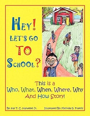 Bild des Verkufers fr Hey! Let's Go to School? (Paperback or Softback) zum Verkauf von BargainBookStores