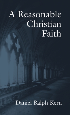 Bild des Verkufers fr A Reasonable Christian Faith (Hardback or Cased Book) zum Verkauf von BargainBookStores