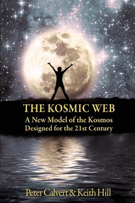 Bild des Verkufers fr The Kosmic Web: Our spiritual and evolutionary place in the multiverse (Paperback or Softback) zum Verkauf von BargainBookStores