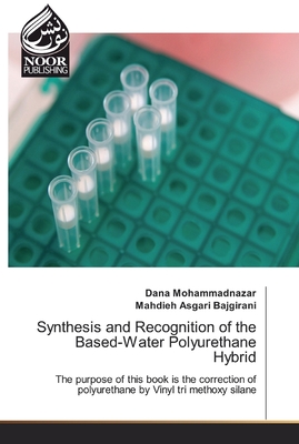 Seller image for Synthesis and Recognition of the Based-Water Polyurethane Hybrid (Paperback or Softback) for sale by BargainBookStores