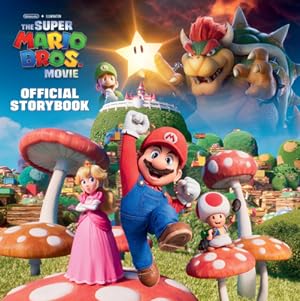 Seller image for Nintendo and Illumination Present the Super Mario Bros. Movie Official Storybook (Hardback or Cased Book) for sale by BargainBookStores