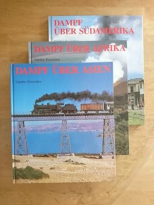 Dampf über . - 3 Bände : Asien / Afrika / Südamerika