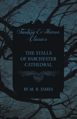 Image du vendeur pour The Stalls of Barchester Cathedral (Fantasy and Horror Classics) (Paperback or Softback) mis en vente par BargainBookStores