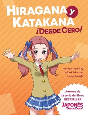 Seller image for Hiragana y Katakana �Desde Cero!: M�todos Probados para Aprender los Sistemas Japoneses Hiragana y Katakana con Ejercicios Integrados y Hoja de Respue (Paperback or Softback) for sale by BargainBookStores