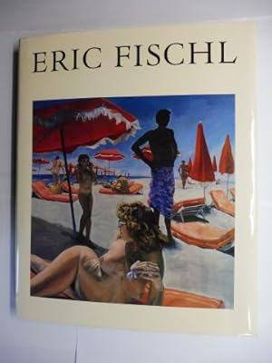 Seller image for ERIC FISCHL *. for sale by Antiquariat am Ungererbad-Wilfrid Robin