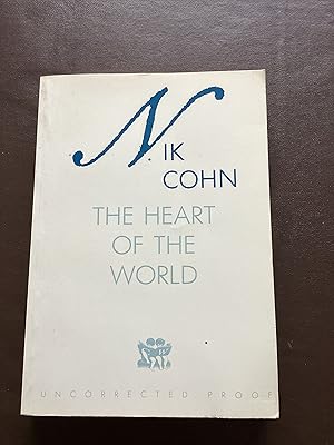 The Heart of the World - Uncorrected Proof