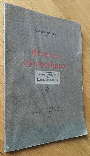 Rêveries Symboliques. Sonnet-préface de Rosemonde Gérard.