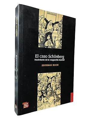 Seller image for El caso Schnberg. Nacimiento de la vanguardia musical for sale by Librairie Douin