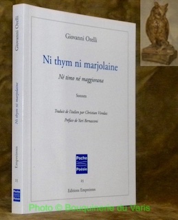 Image du vendeur pour Ni thym ni marjolaine. N timo n maggiorana. Sonnets. Traduit de l'italien par Christian Viredaz. Prface de Yari Bernasconi. Collection Poche - Posie, 25. mis en vente par Bouquinerie du Varis