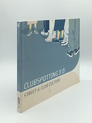 Seller image for CLUBSPOTTING 2.0 Street and Club Culture for sale by Rothwell & Dunworth (ABA, ILAB)