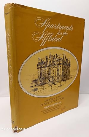 Immagine del venditore per Apartments for the Affluent A Historical Survey of Buildings in New York venduto da Lion Books PBFA