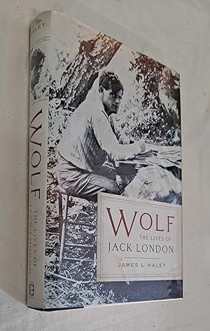 Wolf, the Lives of Jack London