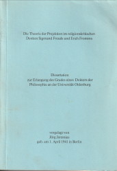 Die Theorie der Projektion im religionskritischen Denken Sigmund Freuds und Erich Fromms. Dissert...