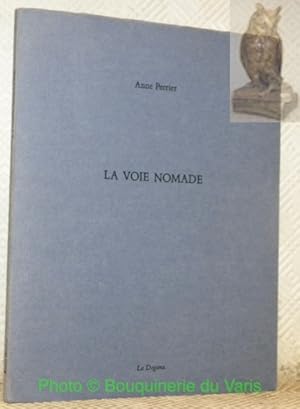 Seller image for La Voie nomade. for sale by Bouquinerie du Varis