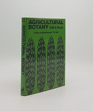 Seller image for AGRICULTURAL BOTANY 1. Dicotyledonous Crops for sale by Rothwell & Dunworth (ABA, ILAB)