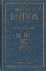 Les rois maudits. 1 Le roi de fer. Roman historique.