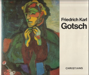 Friedrich karl Gotsch. Ölbilder Oilpasintings Huiles